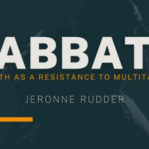 Sabbath as a Resistance to Multitasking