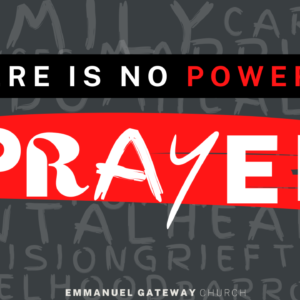 There is No Power in Prayer